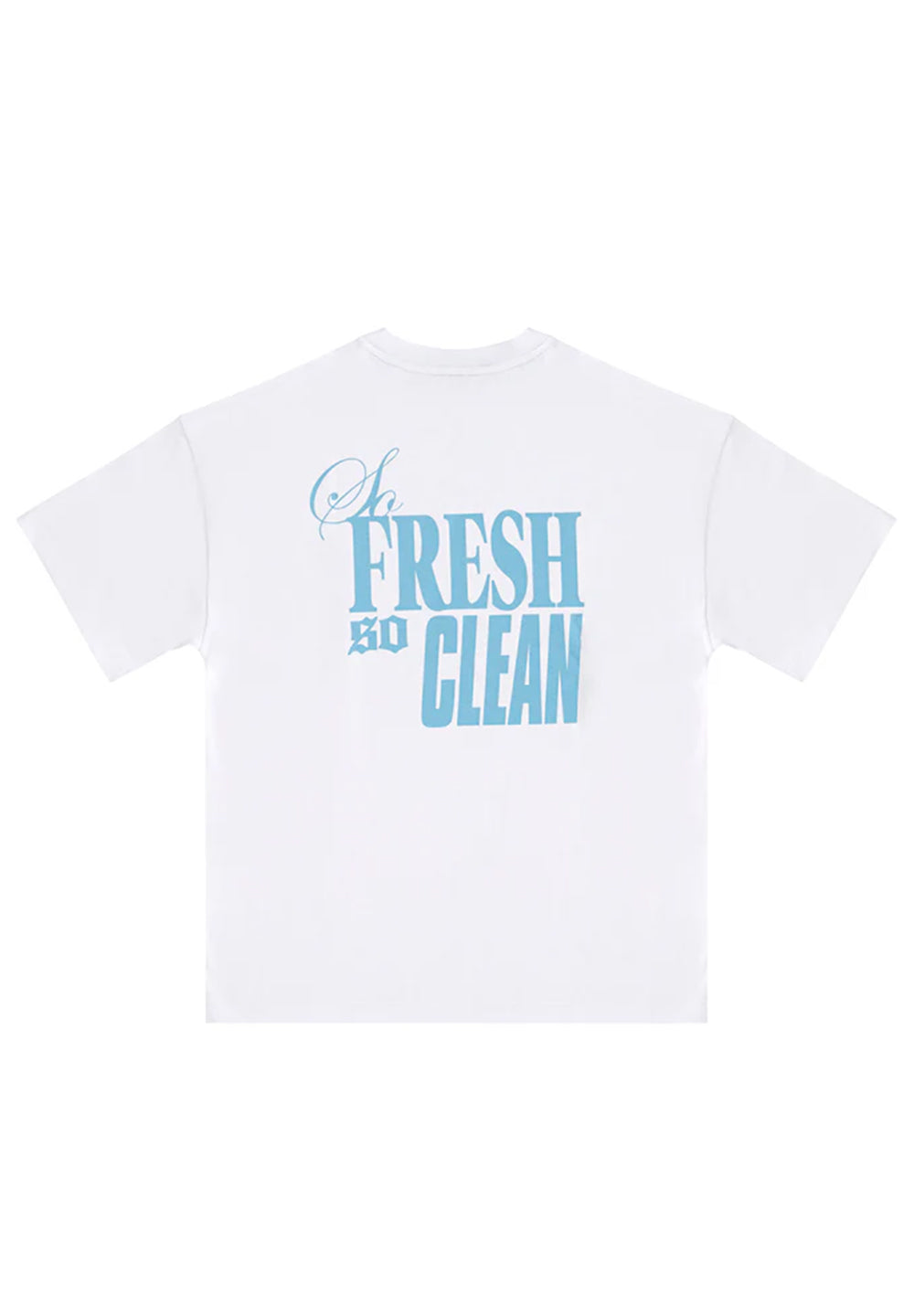 So Fresh So Clean T-shirt